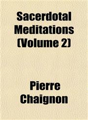 Sacerdotal Meditations (Volume 2),1151815543,9781151815545