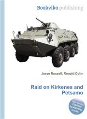 Raid on Kirkenes and Petsamo,5512076027,9785512076026