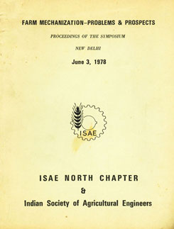 Farm Mechanization - Problems and Prospects : Proceedings of the Symposium New Delhi June - 3-1978