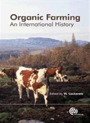 Organic Farming An International History,085199833X,9780851998336