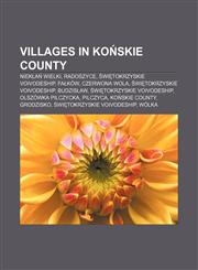 Villages in Końskie County Niekłań Wielki, Radoszyce, Świętokrzyskie Voivodeship, Fałków, Czerwona Wola, Świętokrzyskie Voivodeship, Budzisław,115594593X,9781155945934