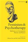 Feminism & Psychotherapy Reflections on Contemporary Theories and Practices,0761951911,9780761951919