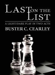 Last on the List A Light/Dark Play in Two Acts,1630043613,9781630043612