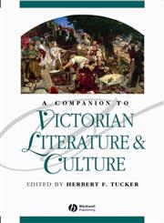 A Companion to Victorian Literature and Culture (Blackwell Companions to Literature and Culture),0631218769,9780631218760