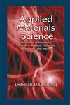 Applied Materials Science Applications of Engineering Materials in Structural, Electronics, Thermal, And Other Industries,0849310733,9780849310737