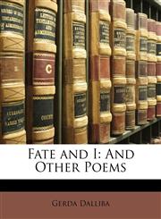 Fate and I And Other Poems,1141009803,9781141009800