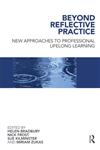 Beyond Reflective Practice New Approaches to Professional Lifelong Learning,0415467934,9780415467933