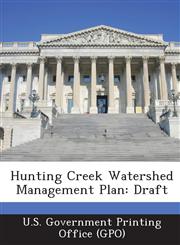 Hunting Creek Watershed Management Plan Draft,1289104204,9781289104207