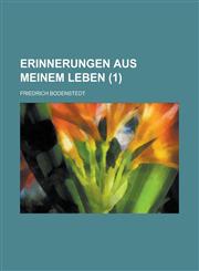 Erinnerungen Aus Meinem Leben (1 ),1234545527,9781234545529