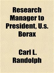 Research Manager to President, U.s. Borax,1152802976,9781152802971