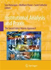 Institutional Analysis and Praxis The Social Fabric Matrix Approach,0387887407,9780387887401