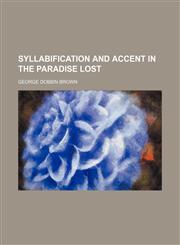Syllabification and Accent in the Paradise Lost,1151328979,9781151328977