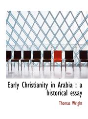 Early Christianity in Arabia A Historical Essay,1140222791,9781140222798