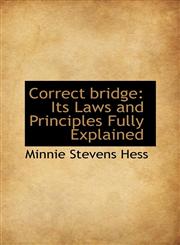 Correct bridge Its Laws and Principles Fully Explained,111009826X,9781110098262