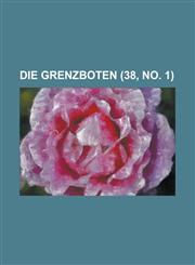 Die Grenzboten (38, No. 1),1153439948,9781153439947