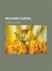 Richard Carvel,1153683970,9781153683975