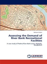 Assessing the Demand of River Bank Recreational Facilities,3847323830,9783847323839