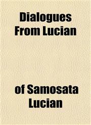 Dialogues From Lucian,1152229753,9781152229754