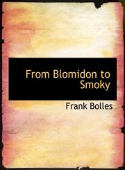 From Blomidon to Smoky,1140069365,9781140069362