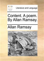 Content. A poem. By Allan Ramsay.,1140832964,9781140832966