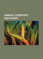ANNAUL SCIENTIFIC DISCOVERY,1150819987,9781150819988