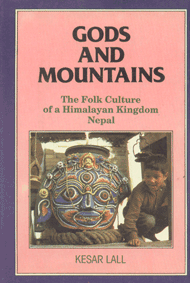 Gods and Mountains The Folk Culture of a Himalayan Kingdom Nepal 1st Edition,8185693129,9788185693125