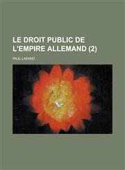 Le Droit Public de L'Empire Allemand (2),1153476827,9781153476829