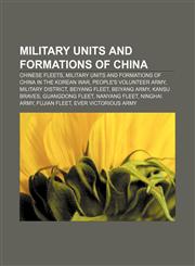 Military units and formations of China Chinese fleets, Military units and formations of China in the Korean War, People's Volunteer Army,1157001521,9781157001522