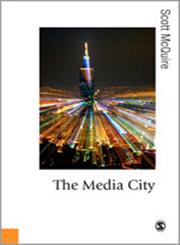 The Media City Media, Architecture and Urban Space 1st Edition,0857025376,9780857025371