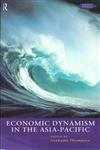 Economic Dynamism in the Asia-Pacific The Growth of Integration and Competitiveness,0415172748,9780415172745