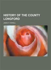 History of the County Longford,1230860606,9781230860602