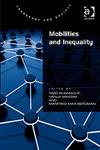 Mobilities and Inequality,0754674959,9780754674955