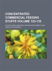 Concentrated commercial feeding stuffs Volume 123-135,1231153067,9781231153062
