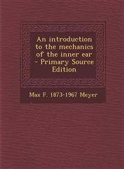 Introduction to the Mechanics of the Inner Ear,1289824592,9781289824594