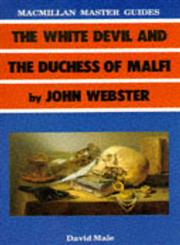 The "White Devil" and "Duchess of Malfi" by John Webster,0333402642,9780333402641