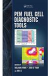 PEM Fuel Cell Diagnostic Tools,1439839190,9781439839195