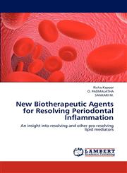 New Biotherapeutic Agents for Resolving Periodontal Inflammation,3659236683,9783659236686