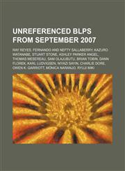 Unreferenced BLPs from September 2007 Ray Reyes, Fernando and Nefty Sallaberry, Kazuro Watanabe, Stuart Stone, Ashley Parker Angel,1157647960,9781157647966
