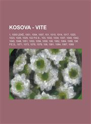 Kosova - Vite 1, 1000 Leke, 1001, 1004, 1007, 101, 1010, 1014, 1017, 1020, 1023, 1026, 1029, 102 P.E.S., 103, 1032, 1034, 1037, 1040,1234769972,9781234769970