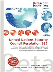 United Nations Security Council Resolution 982,613514202X,9786135142020