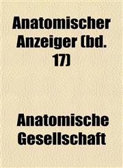 Anatomischer Anzeiger (bd. 17),1153272997,9781153272995