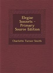 Elegiac Sonnets - Primary Source Edition,1294067192,9781294067191