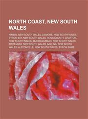 North Coast, New South Wales Nimbin, New South Wales, Lismore, New South Wales, Byron Bay, New South Wales, Rous County, Grafton,1234594846,9781234594848