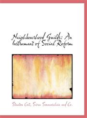 Neighbourhood Guilds An Instrument of Social Reform,1140348647,9781140348641