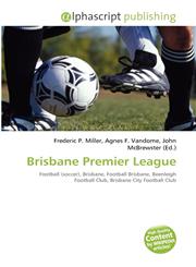 Brisbane Premier League,6134240370,9786134240376