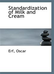 Standardization of Milk and Cream,1113137282,9781113137289