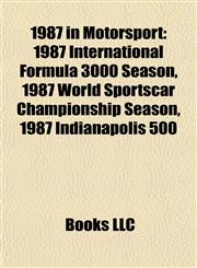 1987 in Motorsport 1987 International Formula 3000 Season,1156160421,9781156160428
