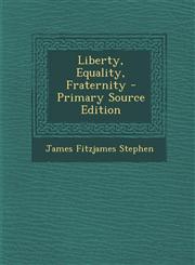 Liberty, Equality, Fraternity,1289710260,9781289710262