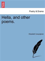 Hella, and other poems.,1241069891,9781241069896