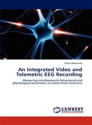 An Integrated Video and Telemetric EEG Recording,3846521817,9783846521816
